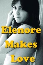 sapphic video|Watch Elenore Makes Love (2014) .